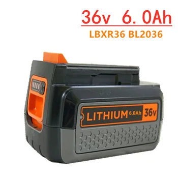 Для Black Decker 36V 6000mAh Литий-Ионная Аккумуляторная Батарея Для Электроинструмента LBXR36 BL2036 LBX2040 LST136 LST420 Садовые Инструменты