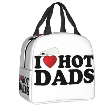 I Love Hot Moms Dads Изолированная сумка для ланча для женщин, мужчин, Водонепроницаемая сумка для горячих и холодных ланчей, Офисная коробка для еды для пикника и путешествий, коробка для бенто