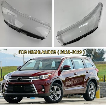Крышка объектива фары автомобиля, прозрачная крышка переднего головного света, крышка корпуса фары, абажур для Toyota Highlander 2018-2019